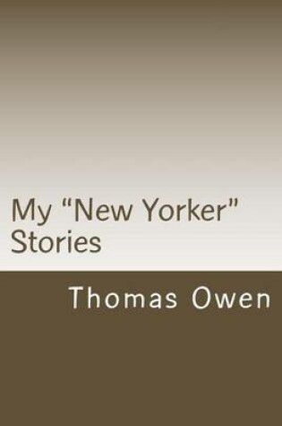 Cover of My "New Yorker" Stories