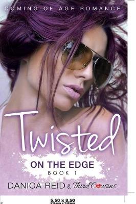 Cover of Twisted - On the Edge (Book 1) Coming Of Age Romance