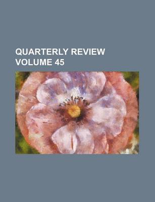 Book cover for Quarterly Review Volume 45