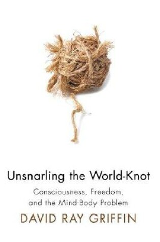 Cover of Unsnarling the World-Knot