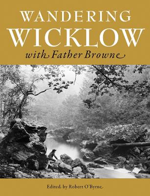 Book cover for Wandering Wicklow with Father Browne