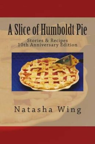 Cover of A Slice of Humboldt Pie