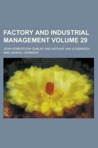 Cover of Factory and Industrial Management Volume 29