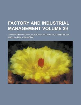 Book cover for Factory and Industrial Management Volume 29