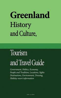 Book cover for Greenland History and Culture, Tourism and Travel Guide