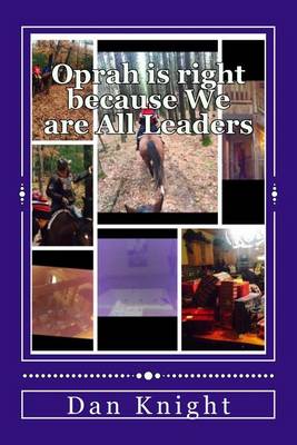 Book cover for Oprah is right because We are All Leaders