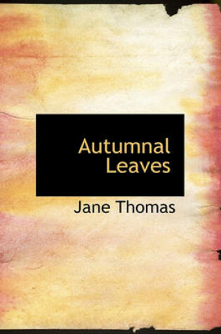 Cover of Autumnal Leaves