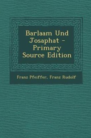 Cover of Barlaam Und Josaphat - Primary Source Edition