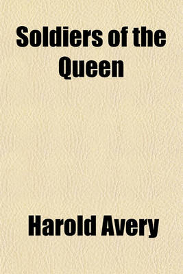 Book cover for Soldiers of the Queen