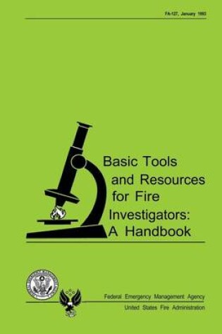 Cover of Basic Tools and Resources for Fire Investigators