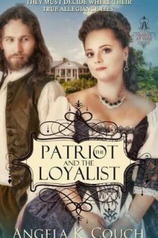 Cover of The Patriot and Loyalist