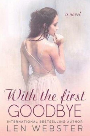 Cover of With the First Goodbye