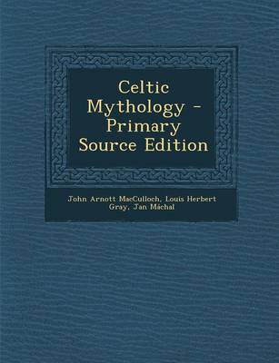 Book cover for Celtic Mythology - Primary Source Edition