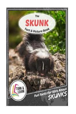 Book cover for The Skunk Fact and Picture Book