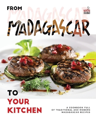 Book cover for From Madagascar to Your Kitchen