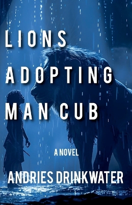 Book cover for Lions Adopting Man Cub