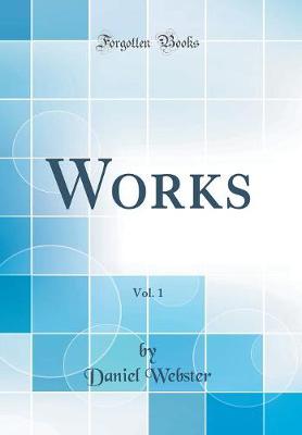 Book cover for Works, Vol. 1 (Classic Reprint)