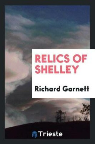 Cover of Relics of Shelley