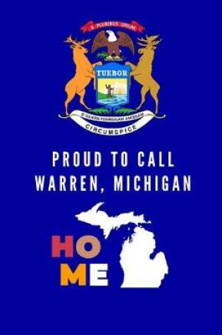 Cover of Proud To Call Warren, Michigan Home