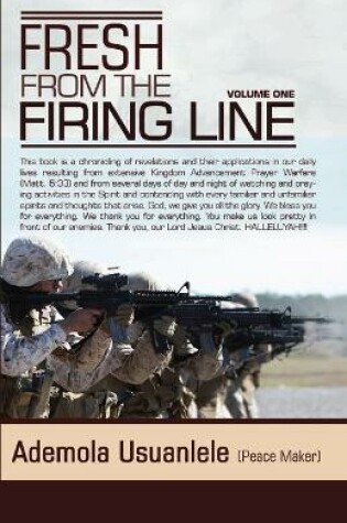 Cover of Fresh From The Firing Line - Volume One