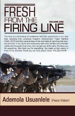 Cover of Fresh From The Firing Line - Volume One