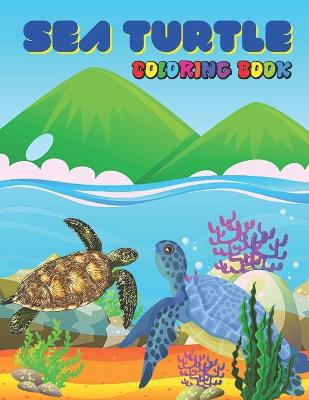 Book cover for Sea Turtle Coloring Book