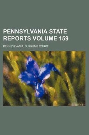 Cover of Pennsylvania State Reports Volume 159