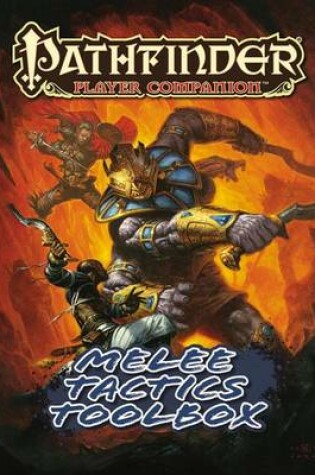 Cover of Pathfinder Player Companion: Melee Tactics Toolbox