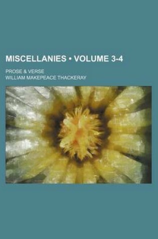 Cover of Miscellanies (Volume 3-4); Prose & Verse