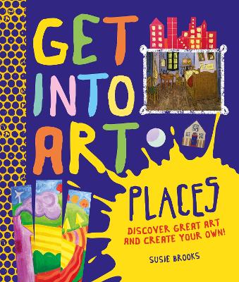 Cover of Get Into Art: Places