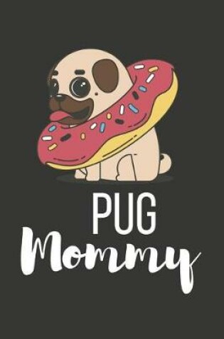 Cover of Pug Mommy