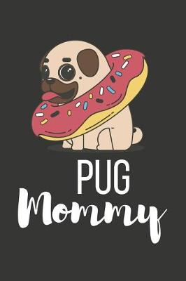 Book cover for Pug Mommy