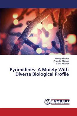 Book cover for Pyrimidines- A Moiety with Diverse Biological Profile