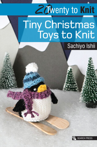 Cover of Twenty to Knit: Tiny Christmas Toys to Knit
