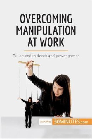 Cover of Overcoming Manipulation at Work