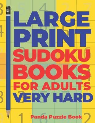 Book cover for Large Print Sudoku Books For Adults Very Hard