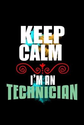 Book cover for Keep calm. I'm a technician