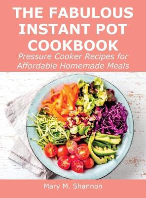 Book cover for The Fabulous Instant Pot Cookbook