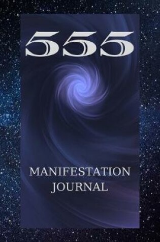 Cover of 555 Manifestation Journal