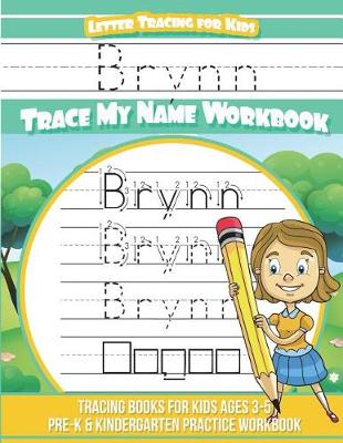 Book cover for Brynn Letter Tracing for Kids Trace my Name Workbook