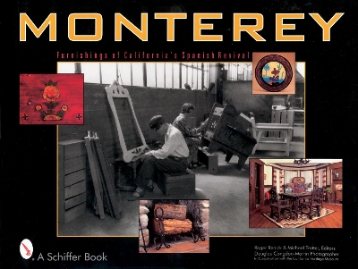 Cover of Monterey: Furnishings of Californias Spanish Revival