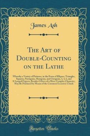 Cover of The Art of Double-Counting on the Lathe