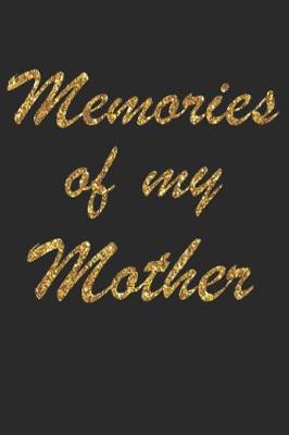 Book cover for Memories Of My Mother