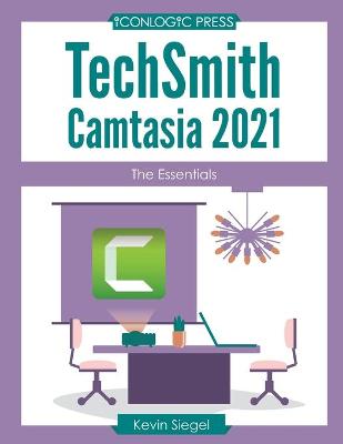 Book cover for TechSmith Camtasia 2021