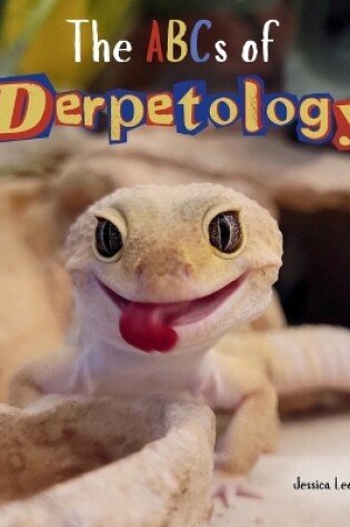 Cover of The ABCs of Derpetology