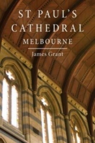 Cover of St Paul's Cathedral Melbourne
