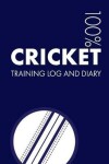 Book cover for Cricket Training Log and Diary