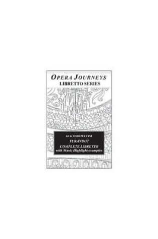 Cover of Puccini's Turandot / Opera Journeys Libretto Series