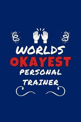 Book cover for Worlds Okayest Personal Trainer