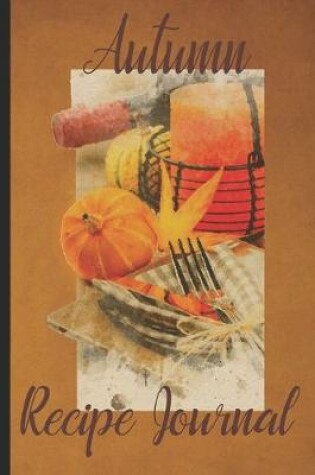 Cover of Autumn Recipe Journal